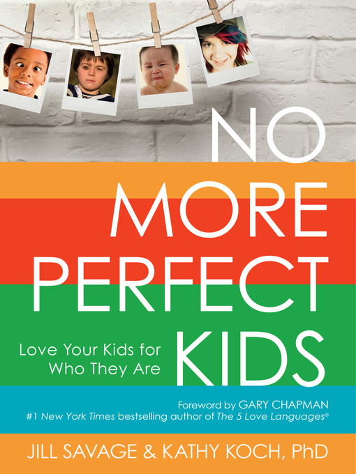 Title details for No More Perfect Kids by Jill Savage - Wait list